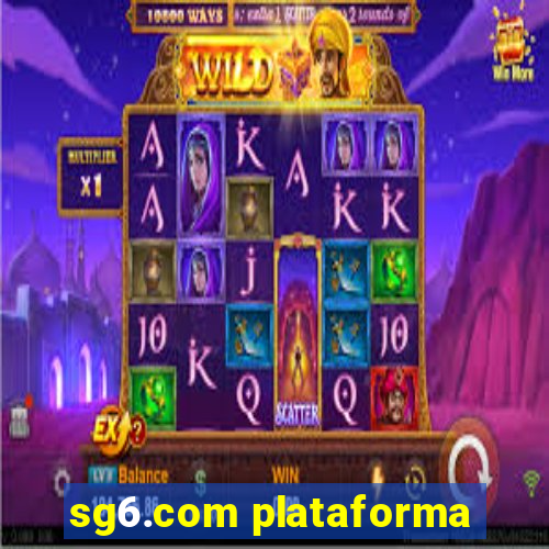 sg6.com plataforma